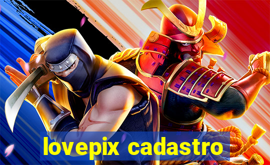 lovepix cadastro